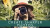 How To Create SHARPER PHOTOS - Digital Photography  Ian Worth  Skillshare.jpg