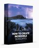 How to Create Incredible Seascapes.jpg