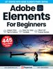 Adobe Elements for Beginners - 15th Edition 2023.jpg