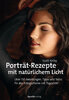 Porträt-Rezepte mit natürlichem Licht - Scott Kelby.jpg