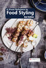 A Visual Reference to Food Styling - 2nd Edition - 3G Elearning_1.jpg
